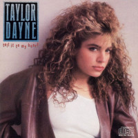 TAYLOR DAYNE, Tell It To My Heart