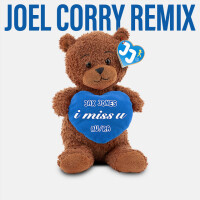 JAX JONES & AU RA - i miss u (Joel Corry Remix)