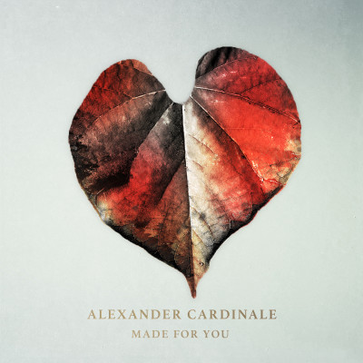 ALEXANDER CARDINALE - Made For You