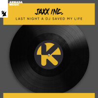 JAXX INC. - Last Night A DJ Saved My Life