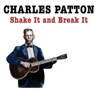 Charlie Patton, Rattlesnake Blues