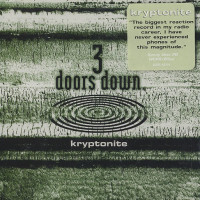 Kryptonite - 3 DOORS DOWN