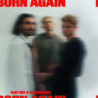 FAST BOY & CLOCK CLOCK - Born Again