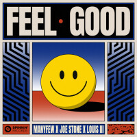 MANYFEW & JOE STONE & LOUIS III - Feel Good