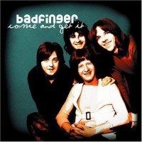 BADFINGER, Come And Get It