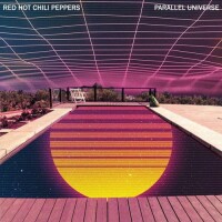 Parallel Univers - RED HOT CHILI PEPPERS