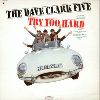 Try Too Hard - Dave Clark Five