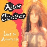 Lost In America - ALICE COOPER