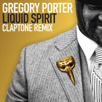 GREGORY PORTER & CLAPTONE, Liquid Spirit