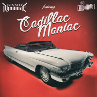 Cadillac Maniac - Kissin&#039; Dynamite
