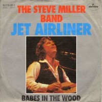 STEVE MILLER BAND, Jet Airliner