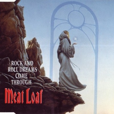 MEAT LOAF - Rock And Roll Dreams Come Through