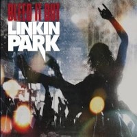 LINKIN PARK, Bleed It Out