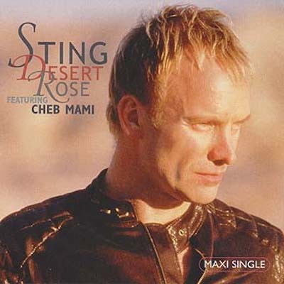 STING & CHEB MAMI - Desert Rose