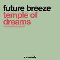 FUTURE BREEZE - TEMPLE OF DREAMS