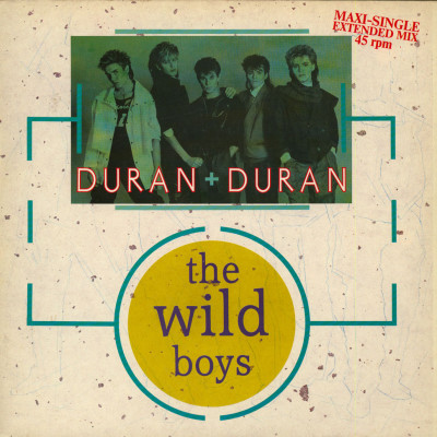 DURAN DURAN - Wild Boys