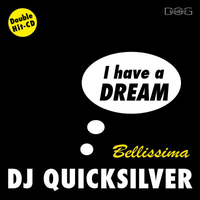 DJ QUICKSILVER - I Have A Dream