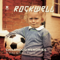 ROCKWELL, Childhood Memories (feat. Kito & Sam Frank)