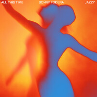 SONNY FODERA & JAZZY - All This Time