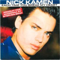 Each Time You Break My Heart - NICK KAMEN