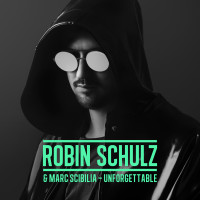 ROBIN SCHULZ & MARC SCIBILIA - Unforgettable