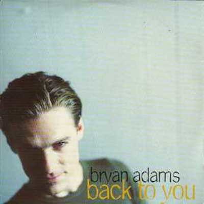 BRYAN ADAMS - Back To You