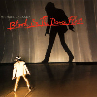 MICHAEL JACKSON, Blood On The Dance Floor