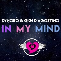 DYNORO & GIGI D'AGOSTINO, In My Mind