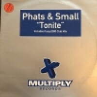 PHATS & SMALL - Tonite