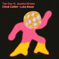 CHLOÉ CAILLET & LUKE ALESSI & JOCELYN BROWN - The One