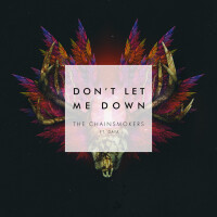 CHAINSMOKERS & DAYA - Don't Let Me Down