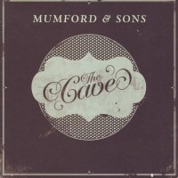 The Cave - MUMFORD & SONS