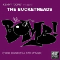 The Bomb! (These Sounds Fall Into My Mind) - THE BUCKETHEADS