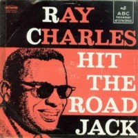 RAY CHARLES, Hit The Road Jack