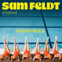 Memories - SAM FELDT & SOFILOUD