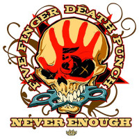 Five Finger Death Punch, Never Enough