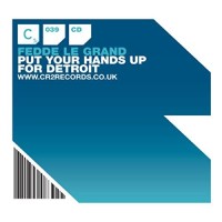 FEDDE LE GRAND, Put Your Hands Up For Detroit