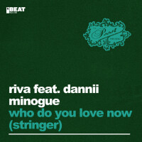 RIVA & DANNII MINOGUE-Who Do You Love Now?(Stringer)