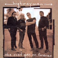 HIGHWAYMEN, THE ROAD GOES ON FOREVER