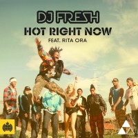 DJ FRESH & RITA ORA, Hot Right Now