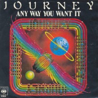 JOURNEY, Any Way You Want It