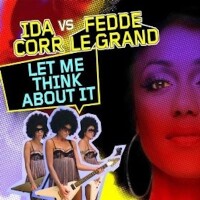 IDA CORR VS.. FEDDE LE GRAND, Let Me Thing About It