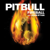 PITBULL & JOHN RYAN, Fireball