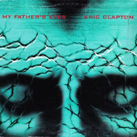 ERIC CLAPTON - My Father's Eyes