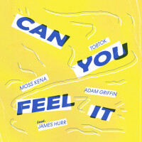 TOBTOK & MOSS KENA & ADAM GRIFFIN & JAMES HURR - Can You Feel It