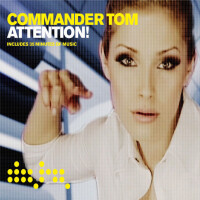 COMMANDER TOM - Attention