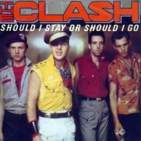 CLASH - Should I Stay Or Should I Go