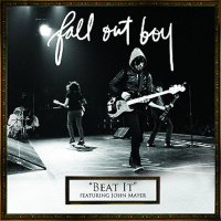 Beat It (feat. John Mayer) - FALL OUT BOY