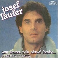Kam zmizel tvůj dětský úsměv - JOSEF LAUFER