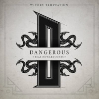 Within Temptation feat. Howard Jones, Dangerous
